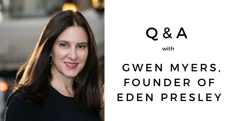 Q&A with Gwen Myers, Founder of Eden Presley